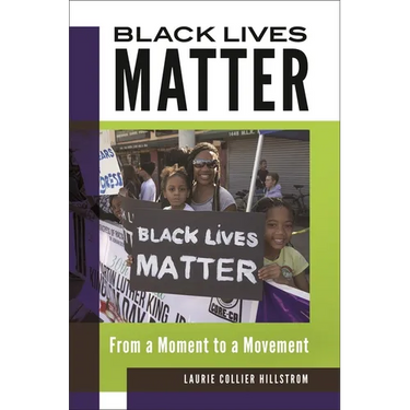 Black Lives Matter: From a Moment to a Movement