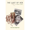 The Last of Her: A Forensic Memoir