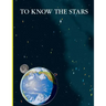 To Know the Stars