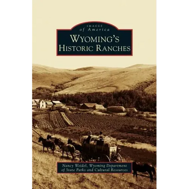 Wyoming's Historic Ranches