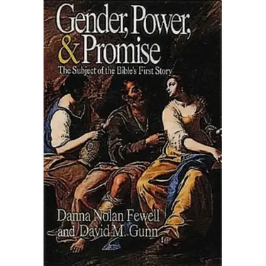 Gender, Power, and Promise: The Subject of the Bible's First Story