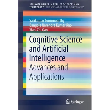 Cognitive Science and Artificial Intelligence: Advances and Applications
