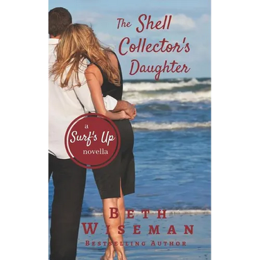 The Shell Collector's Daughter: A Surf's Up Novella