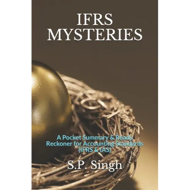 Ifrs Mysteries: A Ready Reckoner for Accounting Standards (IFRS & IAS)