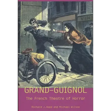 London's Grand Guignol and the Theatre of Horror