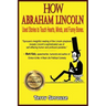 How Abraham Lincoln Used Stories to Touch Hearts, Minds, and Funny Bones