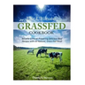 The Ultimate Grassfed Cookbook: Become a Pro at Preparing Delicious Beef Recipes with All Natural, Grass-Fed Meat