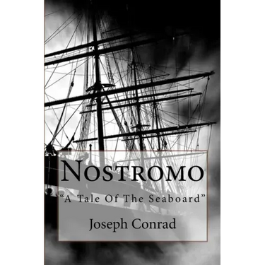 Nostromo: "A Tale Of The Seaboard"