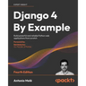 Django 4 By Example - Fourth Edition: Build powerful and reliable Python web applications from scratch