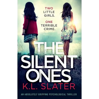 The Silent Ones: An absolutely gripping psychological thriller