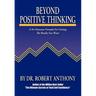 Beyond Positive Thinking: A No-Nonsense Formula for Getting the Results You Want