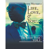 Life, Love, & You...: The Short Book