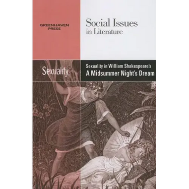 Sexuality in William Shakespeare's a Midsummer Night's Dream