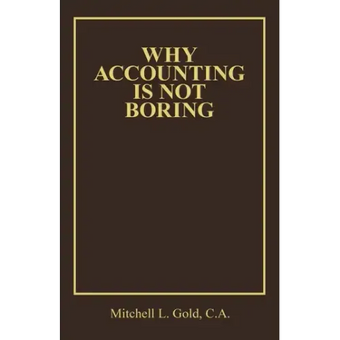 Why Accounting Is Not Boring