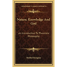 Nature, Knowledge And God: An Introduction To Thomistic Philosophy