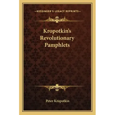 Kropotkin's Revolutionary Pamphlets