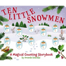 Ten Little Snowmen: A Magical Counting Storybook