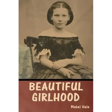 Beautiful Girlhood