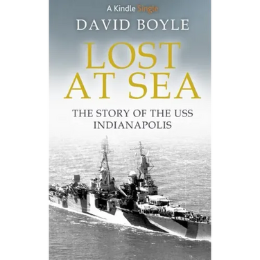 Lost at Sea: The story of the USS Indianapolis