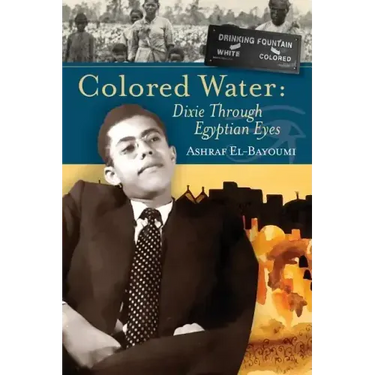 Colored Water: Dixie Through Egyptian Eyes