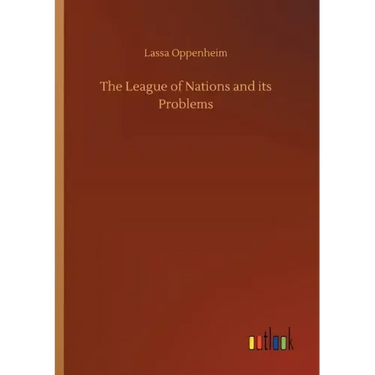 The League of Nations and its Problems