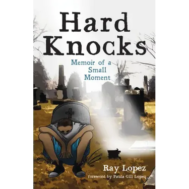 Hard Knocks: Memoir of a Small Moment