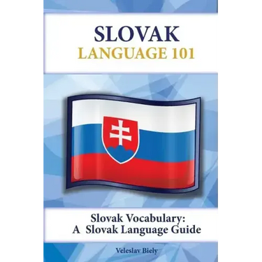 Slovak Vocabulary: A Slovak Language Guide