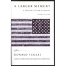 A Larger Memory: A History of Our Diversity, with Voices