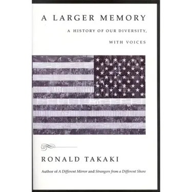 A Larger Memory: A History of Our Diversity, with Voices