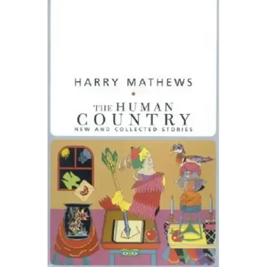 The Human Country: New and Collected Stories