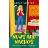 News and Nachos: A small town cozy mystery