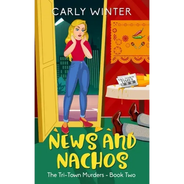 News and Nachos: A small town cozy mystery