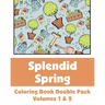 Splendid Spring Coloring Book Double Pack (Volumes 1 & 2)