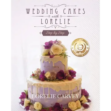 Wedding Cakes With Lorelie Step by Step