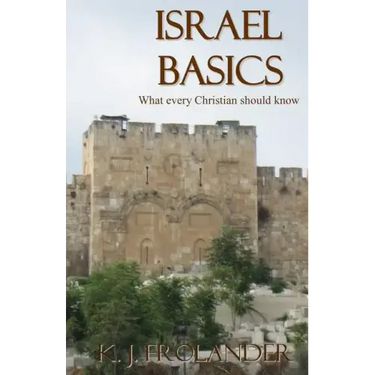 Israel Basics: What Every Christian Should Know