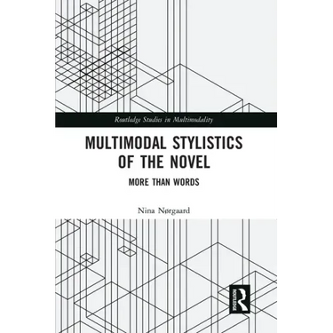 Multimodal Stylistics of the Novel: More Than Words