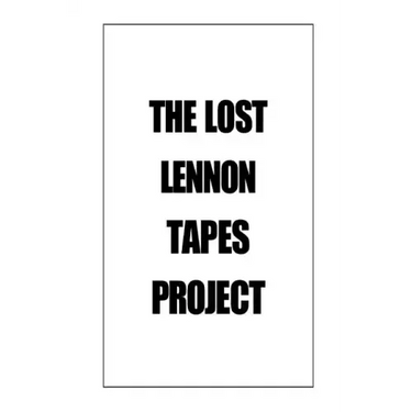 The Lost Lennon Tapes Project