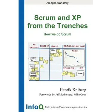 Scrum and XP from the Trenches