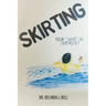 Skirting: Your "Who" is overdue!