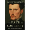 The Path to Somerset