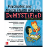 Psychiatric and Mental Health Nursing Demystified