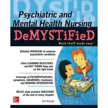 Psychiatric and Mental Health Nursing Demystified