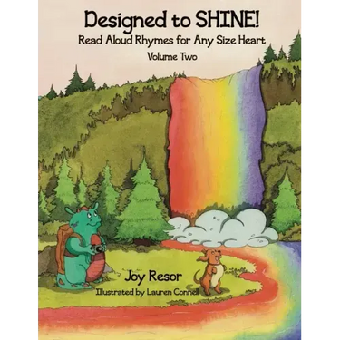Designed to SHINE! Read Aloud Rhymes for Any Size Heart - Volume Two