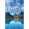 Hearing from the Father