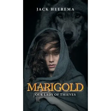 Marigold: Our Lady of Thieves