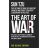 The Art of War: The Ultimate Book of Ancient Chinese Military Strategy, Leadership and Politics