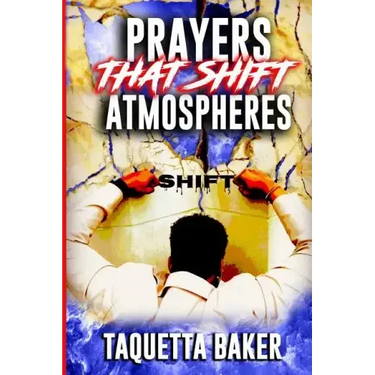 Prayers That Shift Atmospheres