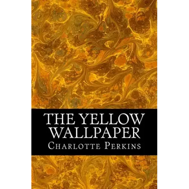 The Yellow Wallpaper