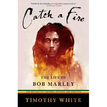 Catch a Fire: The Life of Bob Marley