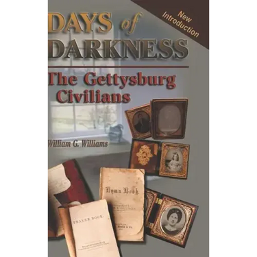 Days of Darkness: The Gettysburg Civilians